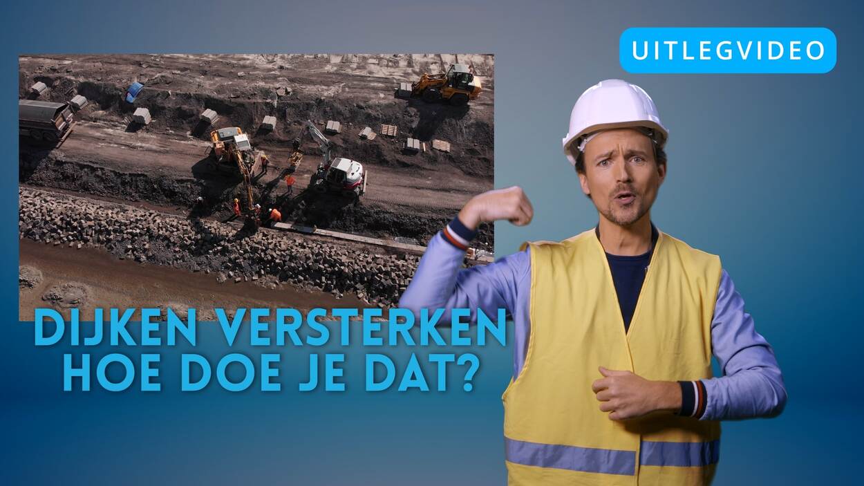 Afbeelding bij video: Dijken versterken, hoe doe je dat?